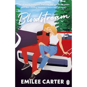 Bloodstream: A sizzling motorsport romance for fans of Lauren Asher and Hannah Grace