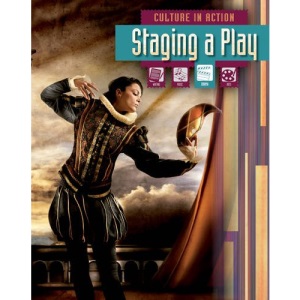 Staging a Play (Culture in Action)