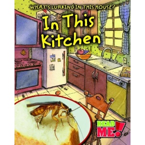What's Lurking in This House? In This Kitchen (Whats Lurking in This House)