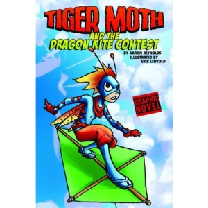 Tiger Moth and the Dragon Kite Contest (Graphic Sparks)