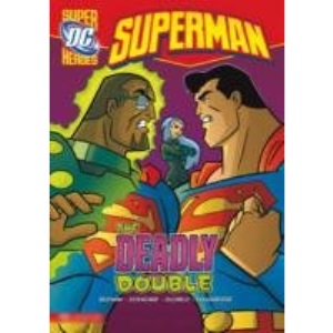 Deadly Double (DC Super Heroes - Superman)