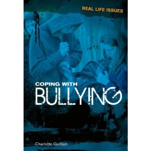 Coping with Bullying (Real Life Issues)