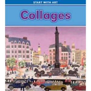 Collages (Start with Art)