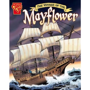 The Voyage of the Mayflower (Graphic History)