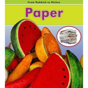 Paper (From Rubbish to Riches)