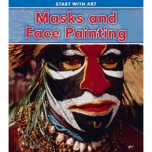 Masks and Face Painting (Start with Art)