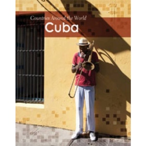 Cuba (Countries Around the World)