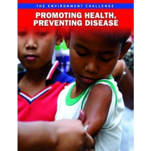Promoting Health, Preventing Disease (Environmental Challenge)