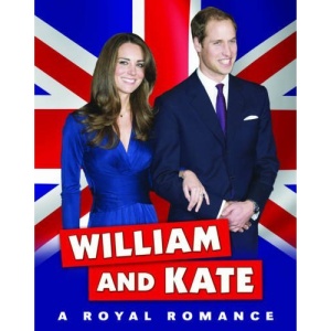William and Kate: A Royal Romance (NONE)