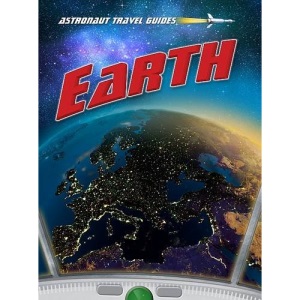 Earth (Astronaut Travel Guides)