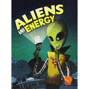 Aliens and Energy (Monster Science)