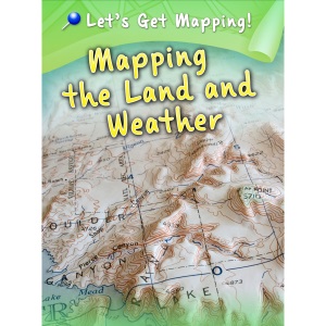 Mapping the Land and Weather (Let's Get Mapping!)