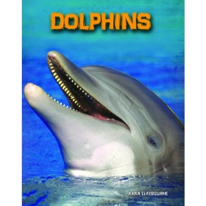 Dolphins (Living in the Wild: Sea Mammals)