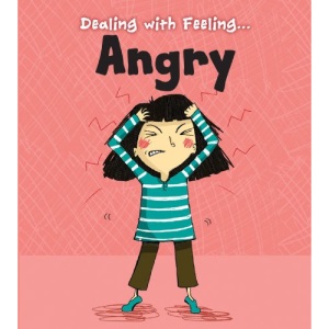 Angry (Dealing with Feeling...)