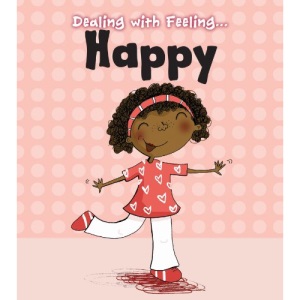 Happy (Dealing with Feeling...)