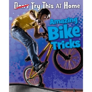 Amazing Bike Tricks (Try This at Home!)