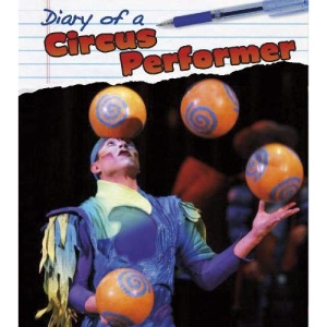 Circus Performer (Diary of a. . .)