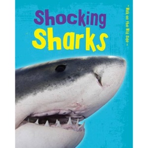 Shocking Sharks (Walk on the Wild Side)