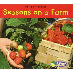 Seasons on a Farm (World of Farming)