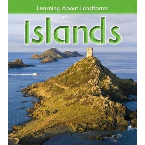 Islands (Learning About Landforms)