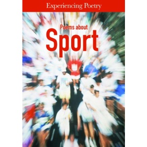 Sport Poems (Experiencing Poetry)