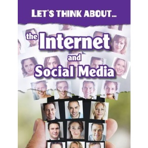 Let's Think About the Internet and Social Media