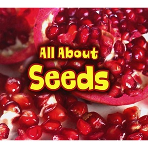 All About Seeds (All About Plants)