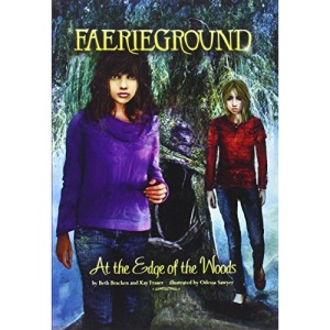 At the Edge of the Woods: 5 (Faerieground)