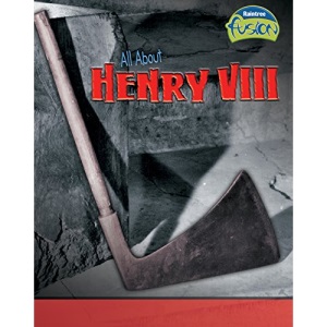 All About Henry VIII (Fusion: History)