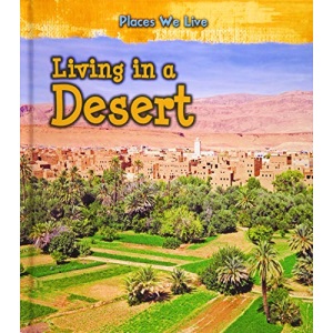 Living in a Desert (Places We Live)