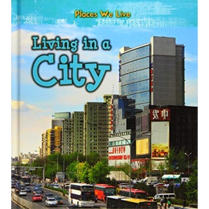 Living in a City (Places We Live)