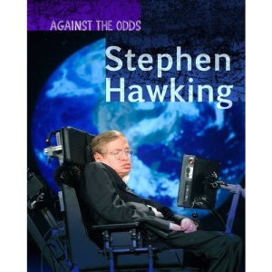 Stephen Hawking (Against the Odds Biographies)