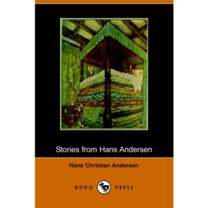 Stories from Hans Andersen (Illustrated Edition) (Dodo Press)