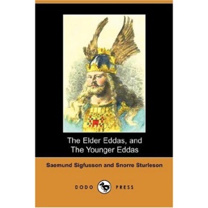 The Elder Eddas, and the Younger Eddas (Illustrated Edition) (Dodo Press)