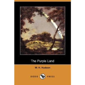 The Purple Land (Dodo Press)