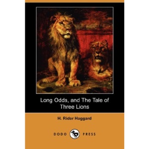 Long Odds, and the Tale of Three Lions (Dodo Press)