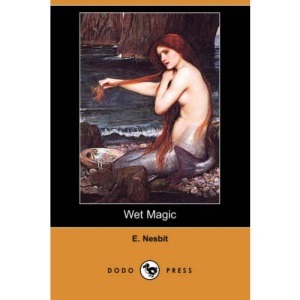 Wet Magic (Dodo Press)