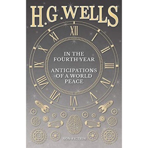 In The Fourth Year - Anticipations Of A World Peace