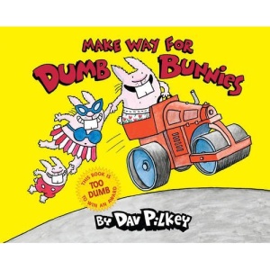 Make Way For Dumb Bunnies