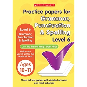 Grammar,Punctuation and Spelling Test Level 6 (Practice Papers National Tests)