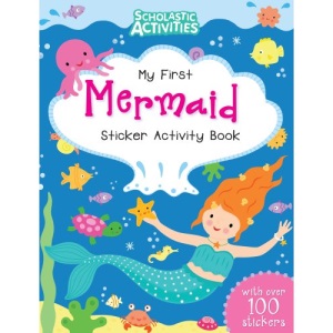 My First Mermaid Sticker Activity Book (Scholastic Activities)