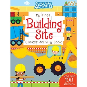 My First Building Site Sticker Activity Book (Scholastic Activities)