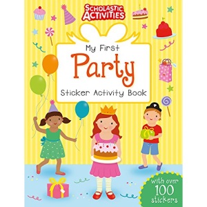 My First Party Sticker Activity Book (Scholastic Activities)