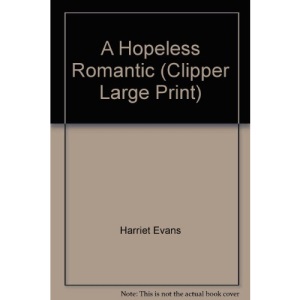A Hopeless Romantic (Clipper Large Print)
