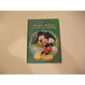 Mickey Mouse Adventure Tales and Stories (Disney Classics)