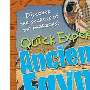 Quick Expert: Ancient Egypt: Age 8-9, Below Average Readers (White Wolves Non Fiction)