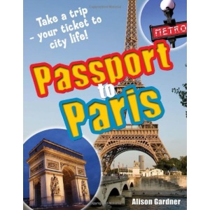 Passport to Paris!: Age 7-8, Above Average Readers (White Wolves Non Fiction)