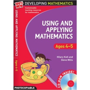 Using and Applying Mathematics: Ages 45 (100% New Developing Mathematics)
