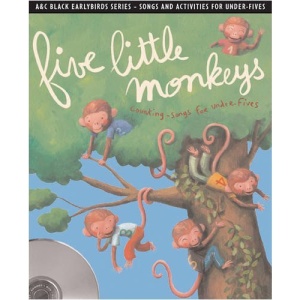 Five Little Monkeys: Counting Songs and Activities for Under Fives (Earlybirds)