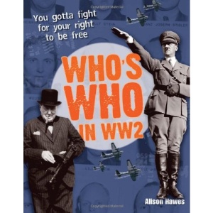 Who's Who in WW2: Age 10-11, Above Average Readers (White Wolves Non Fiction)